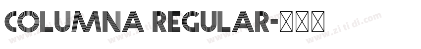 Columna Regular字体转换